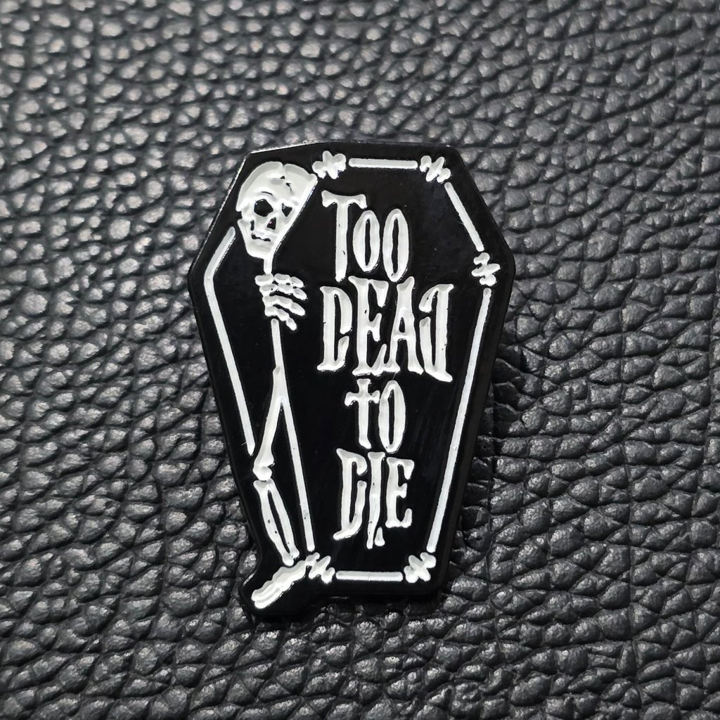 Killstar Too Dead Enamel Pin Gothic Occult Coffin Skeleton Text Graphic Os